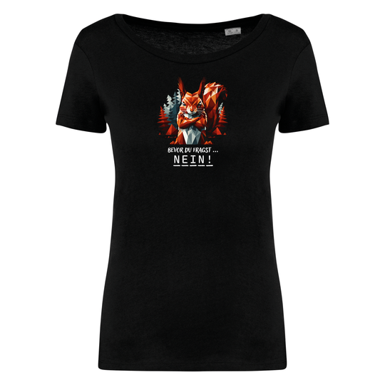 EICHHÖRNCHEN NEIN - Damen Bio T-Shirt