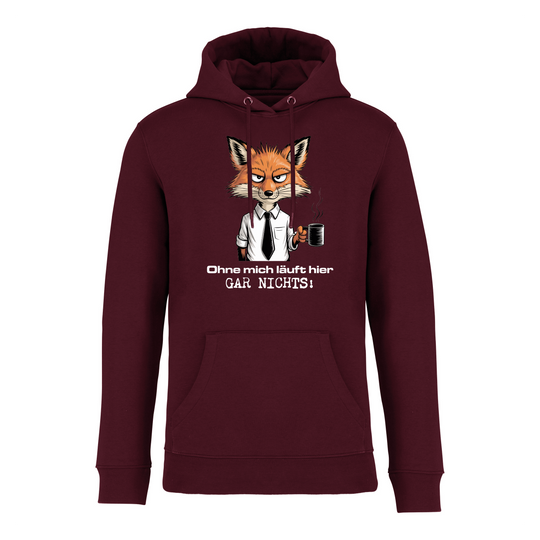 OHNE MICH LÄUFT NICHTS - Bio Hoodie Unisex