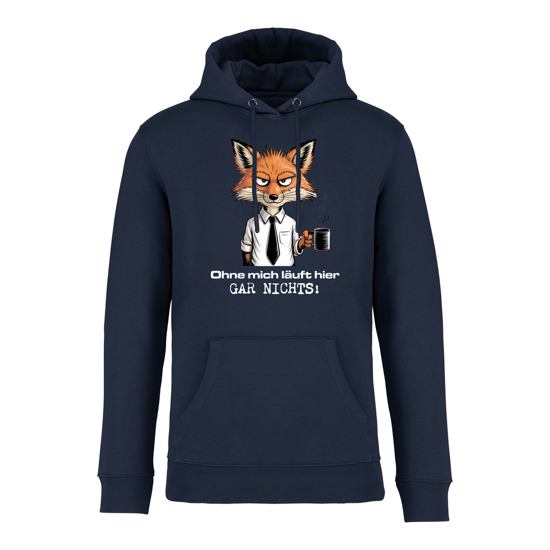 OHNE MICH LÄUFT NICHTS - Bio Hoodie Unisex
