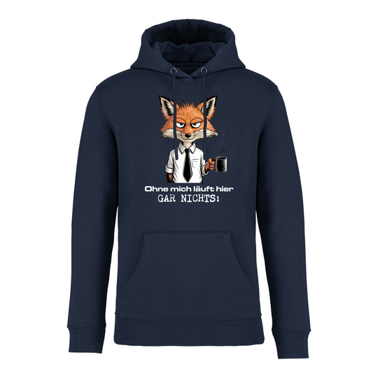 OHNE MICH LÄUFT NICHTS - Bio Hoodie Unisex