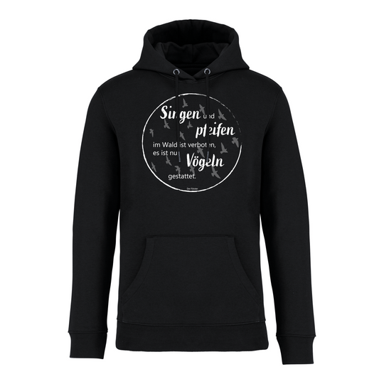 SINGEN UND PFEIFEN - Bio-Hoodie Unisex