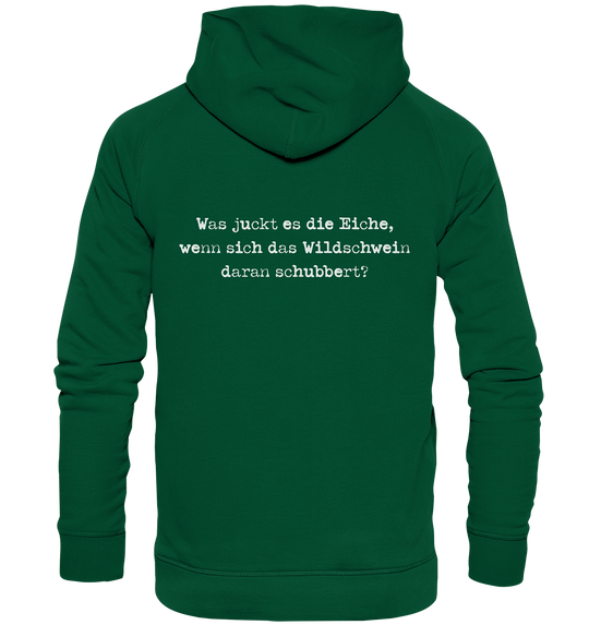 WAS JUCKT ES DIE EICHE - BACKPRINT - Hoodie Unisex