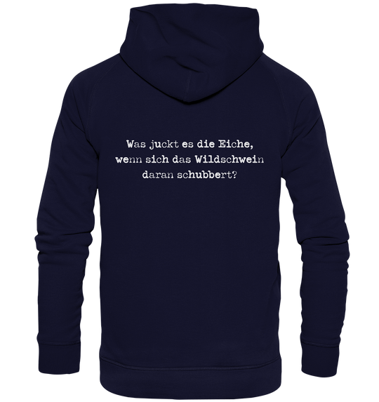 WAS JUCKT ES DIE EICHE - BACKPRINT - Hoodie Unisex