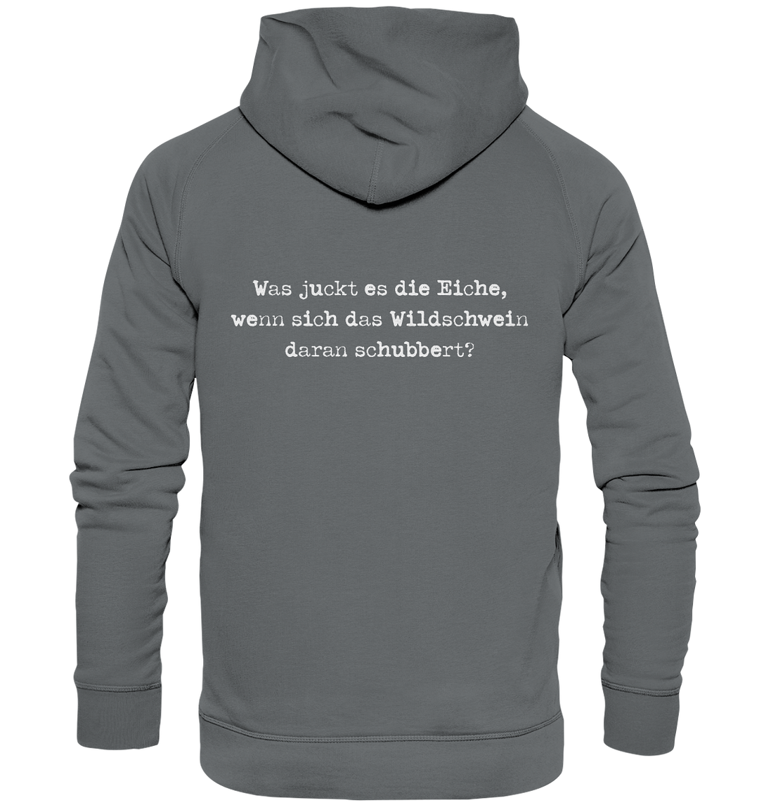 WAS JUCKT ES DIE EICHE - BACKPRINT - Hoodie Unisex