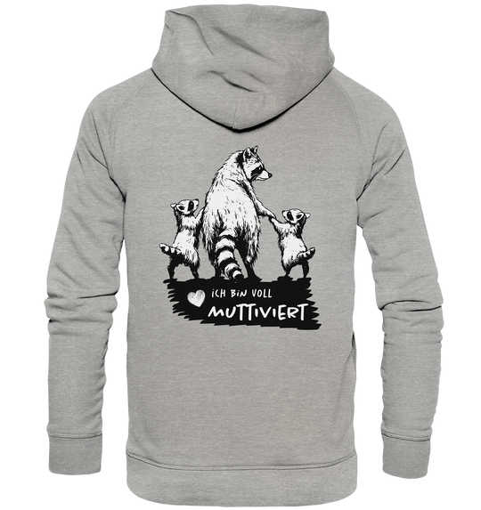 ICH BIN VOLL MUTTIVIERT - Hoodie Unisex