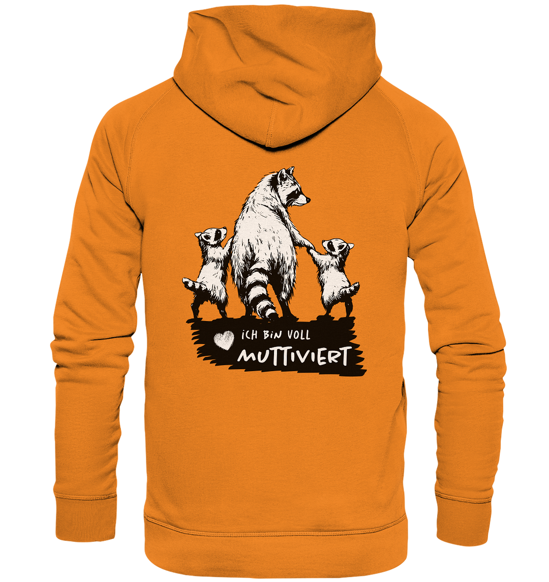 ICH BIN VOLL MUTTIVIERT - Hoodie Unisex