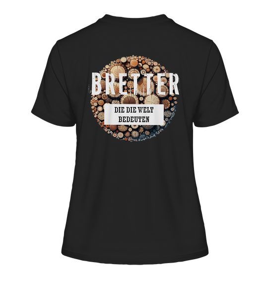 BRETTER DER WELT - Damen Bio T-Shirt (Backprint)