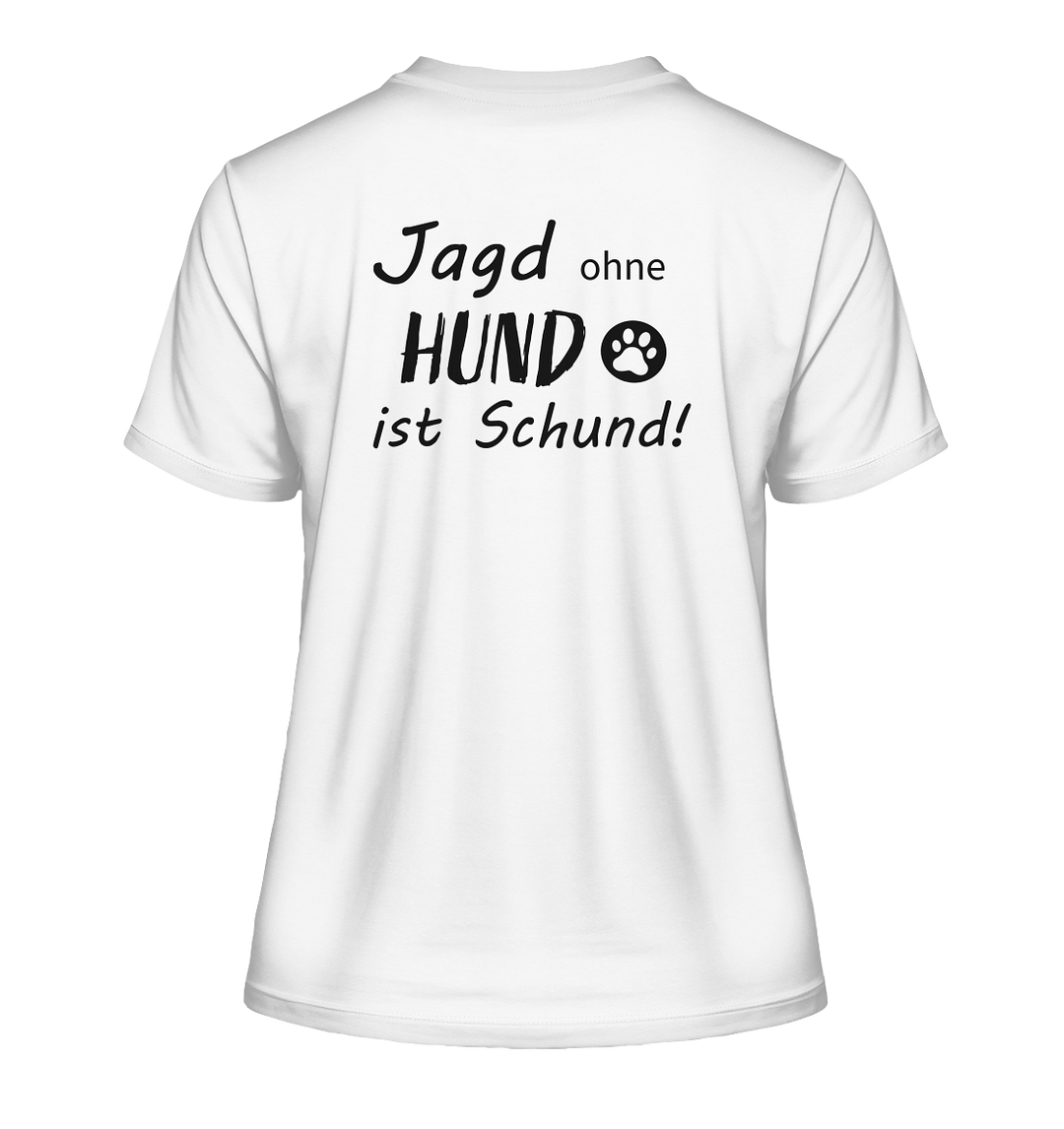 JAGD OHNE HUND - Damen Bio T-Shirt (Backprint)