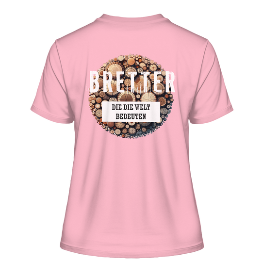 BRETTER DER WELT - Damen Bio T-Shirt (Backprint)