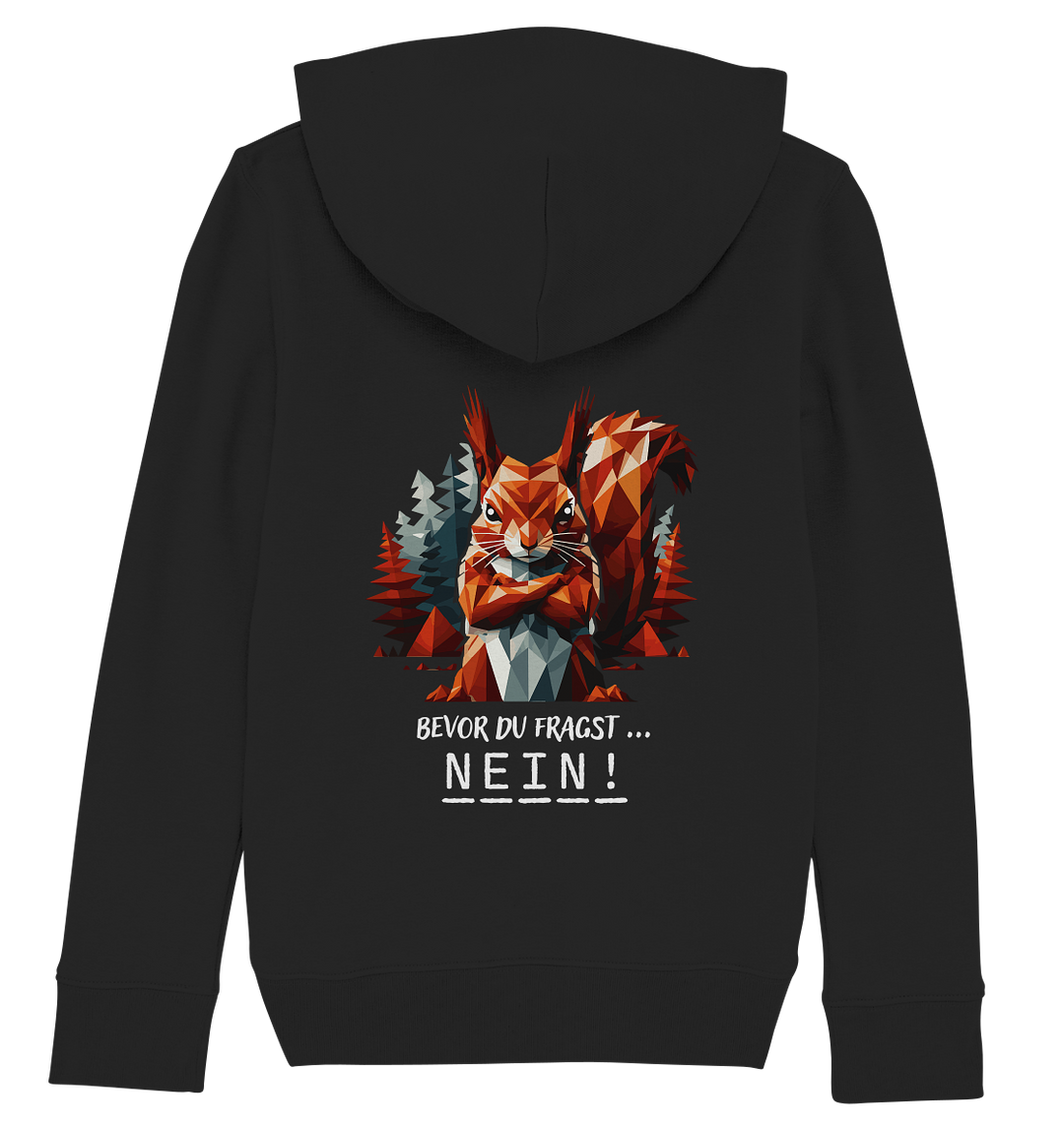 BEVOR DU FRAGST - NEIN Eichhörnchen - Kids Organic Hoodie