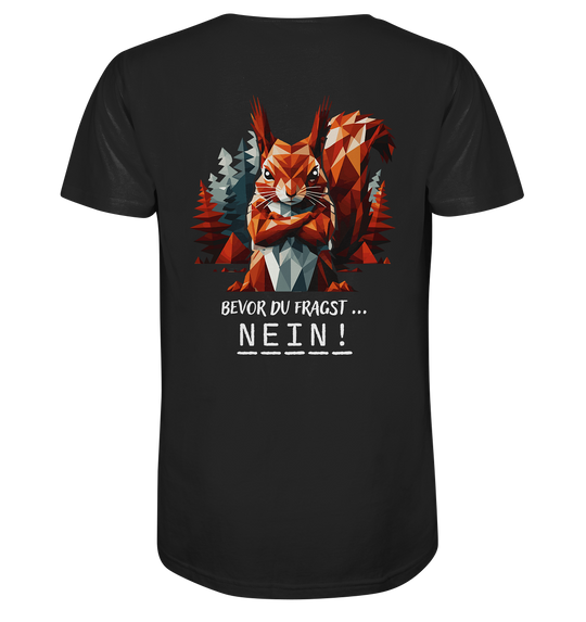 BEVOR DU FRAGST - NEIN Eichhörnchen - Herren Bio T-Shirt