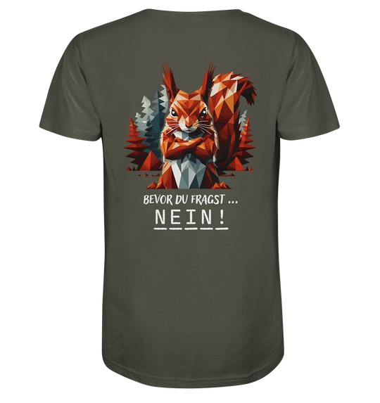 BEVOR DU FRAGST - NEIN Eichhörnchen - Herren Bio T-Shirt