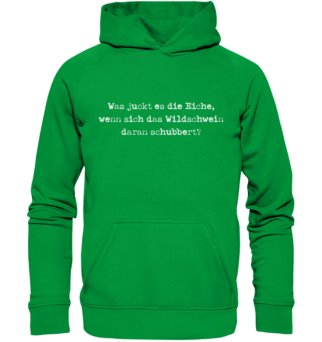 WAS JUCKT ES DAS WILDSCHWEIN - Basic Unisex Hoodie