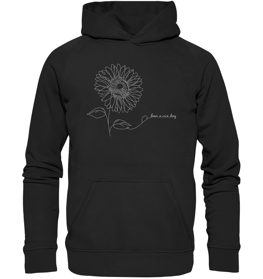HAVE A NICE DAY - Basic Unisex Hoodie