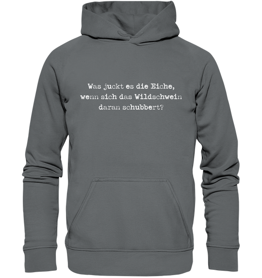 WAS JUCKT ES DAS WILDSCHWEIN - Basic Unisex Hoodie