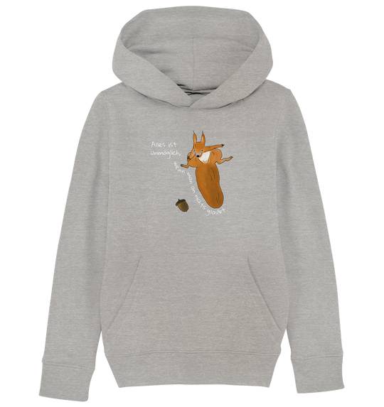 ALLES IST UNMÖGLICH - Kinder Bio Hoodie