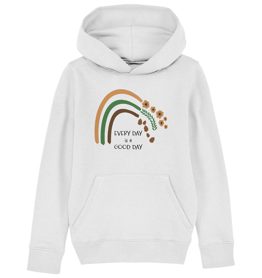 EVERY DAY IS A GOOD DAY - Kinder Bio Hoodie