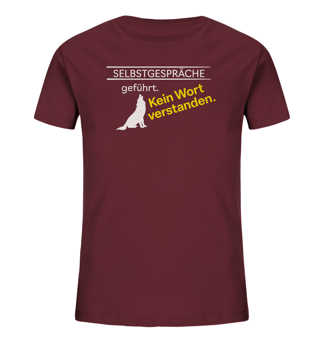 SELBSTGESPRÄCHE - Kinder Bio T-Shirt