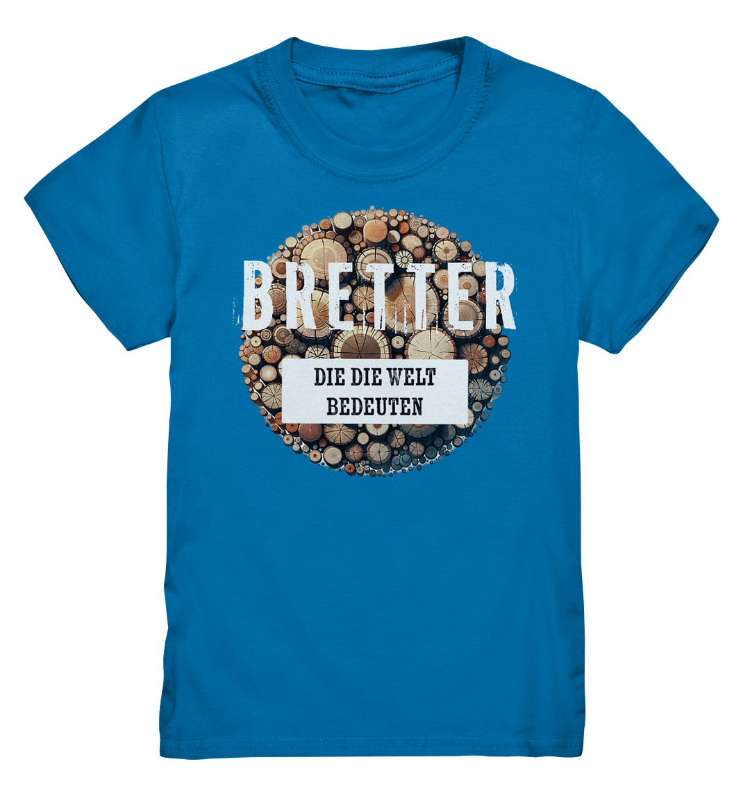 BRETTER DER WELT - Kinder Premium T-Shirt
