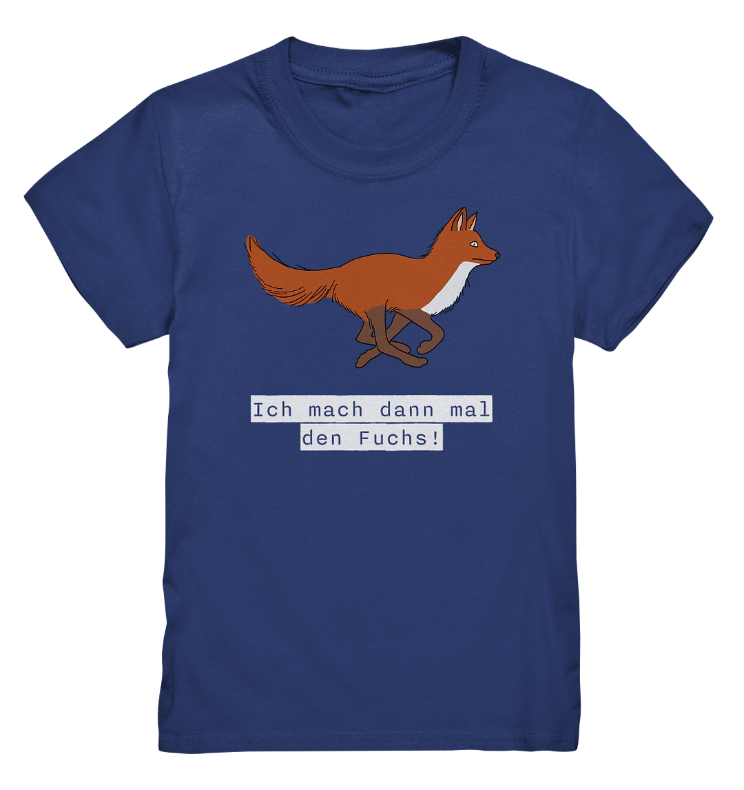 ICH MACH DANN MAL DEN FUCHS - Kinder Premium T-Shirt