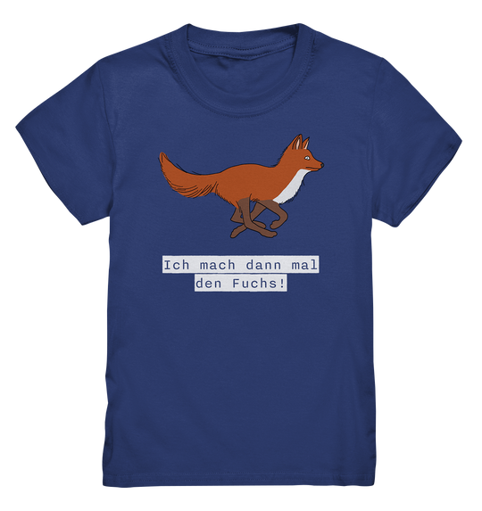 ICH MACH DANN MAL DEN FUCHS - Kinder Premium T-Shirt