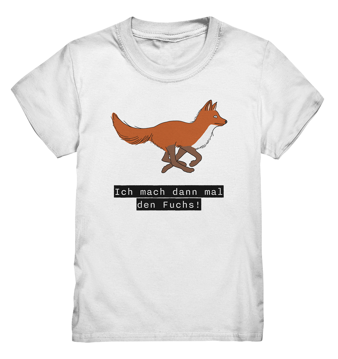 ICH MACH DANN MAL DEN FUCHS - Kinder Premium T-Shirt