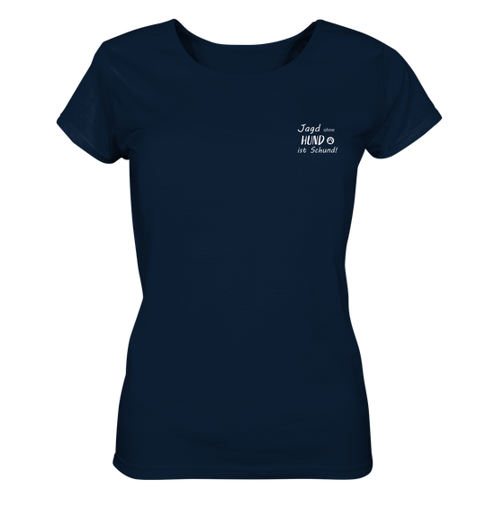 JAGD OHNE HUND - Damen Bio T-Shirt
