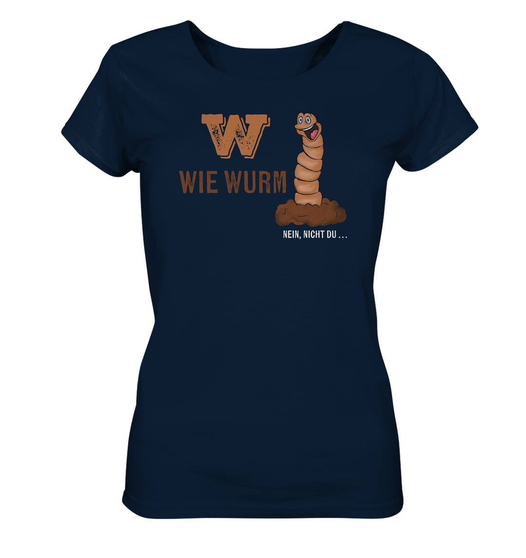 W WIE WURM - Damen Bio T-Shirt