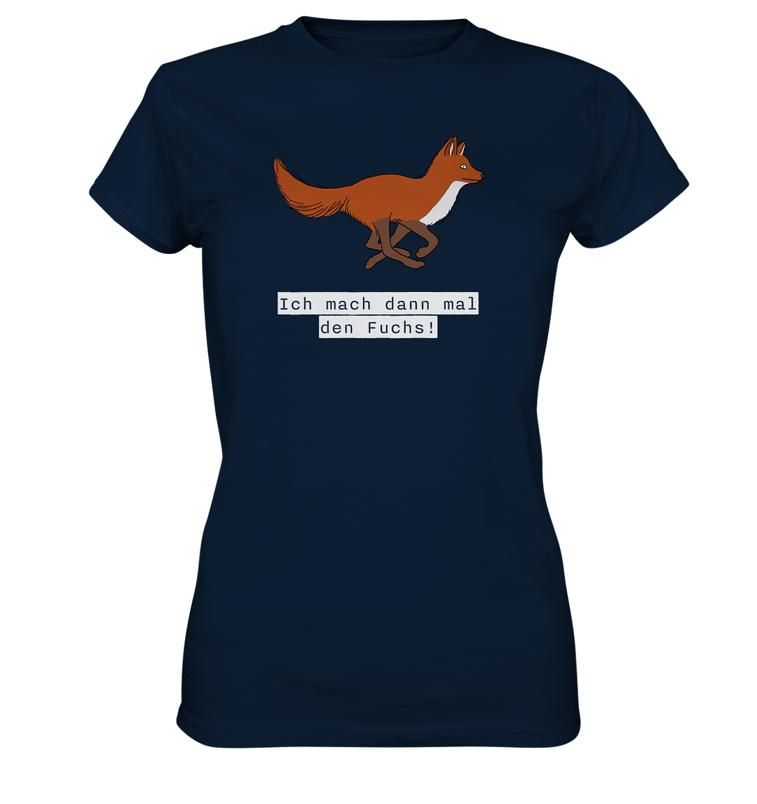 ICH MACH DANN MAL DEN FUCHS - Damen Premium T-Shirt