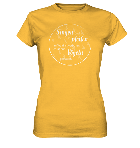SINGEN UND PFEIFEN - Damen Premium T-Shirt